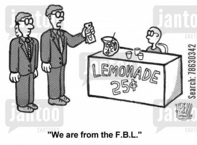 'We are from the F.B.L.' (FBI for Lemonade)