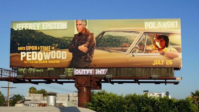 Hollywood billboards hijacked to expose Epstein and 'pedowood'