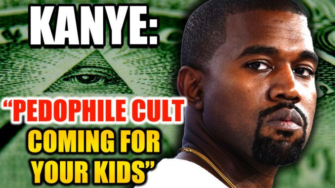 Los Angeles, Hollywood and the mainstream media have been completely taken over by Satan-worshipping Illuminati elite, according to Ye, or Kanye West, as he's better known.