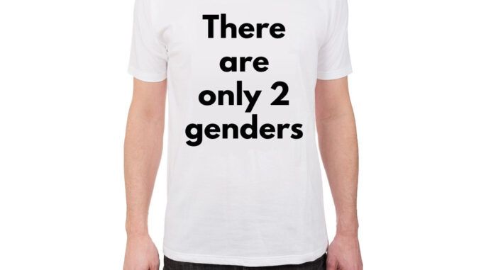 ONLY 2 GENDERS SHIRT